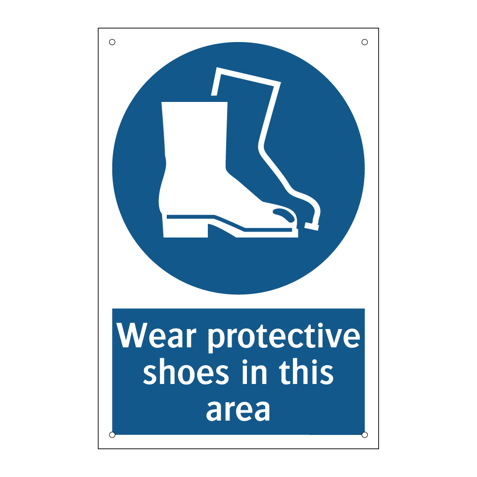 Wear protective shoes in this area