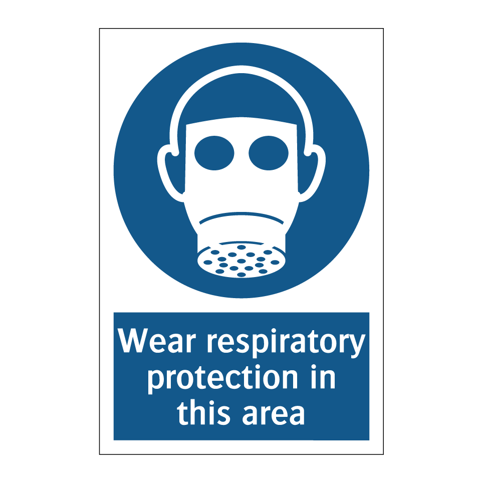 Wear respiratory protection in this area