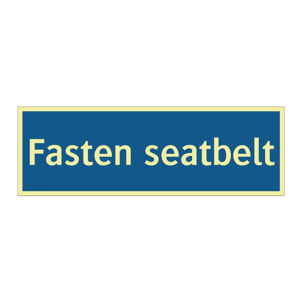 Fasten seatbelt