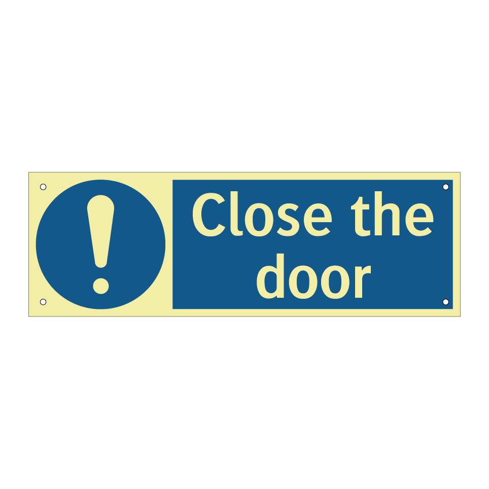 Close the door