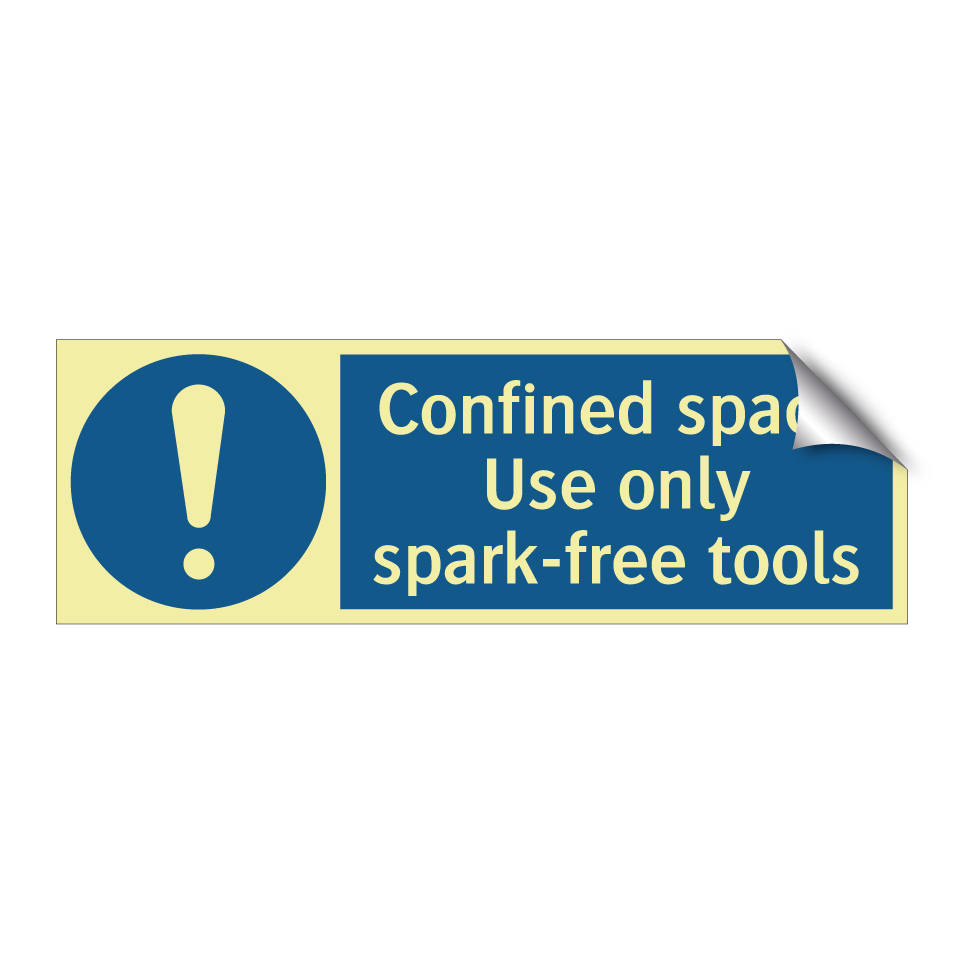 Confined space Use only spark-free tools