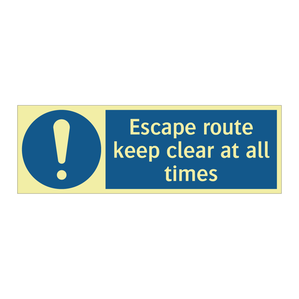 Escape route keep clear at all times