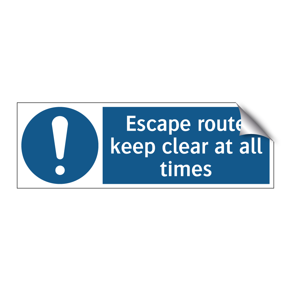 Escape route keep clear at all times