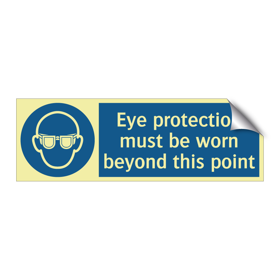 Eye protection must be worn beyond this point