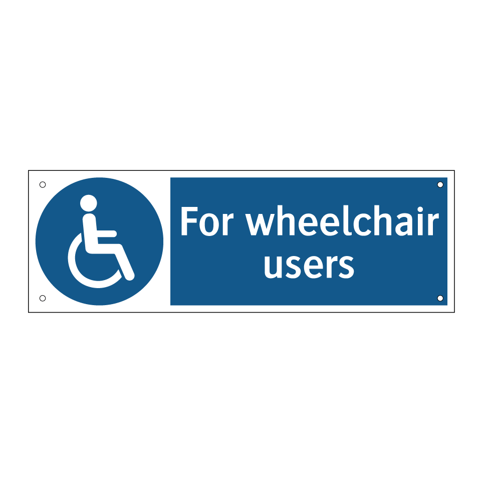 For wheelchair users