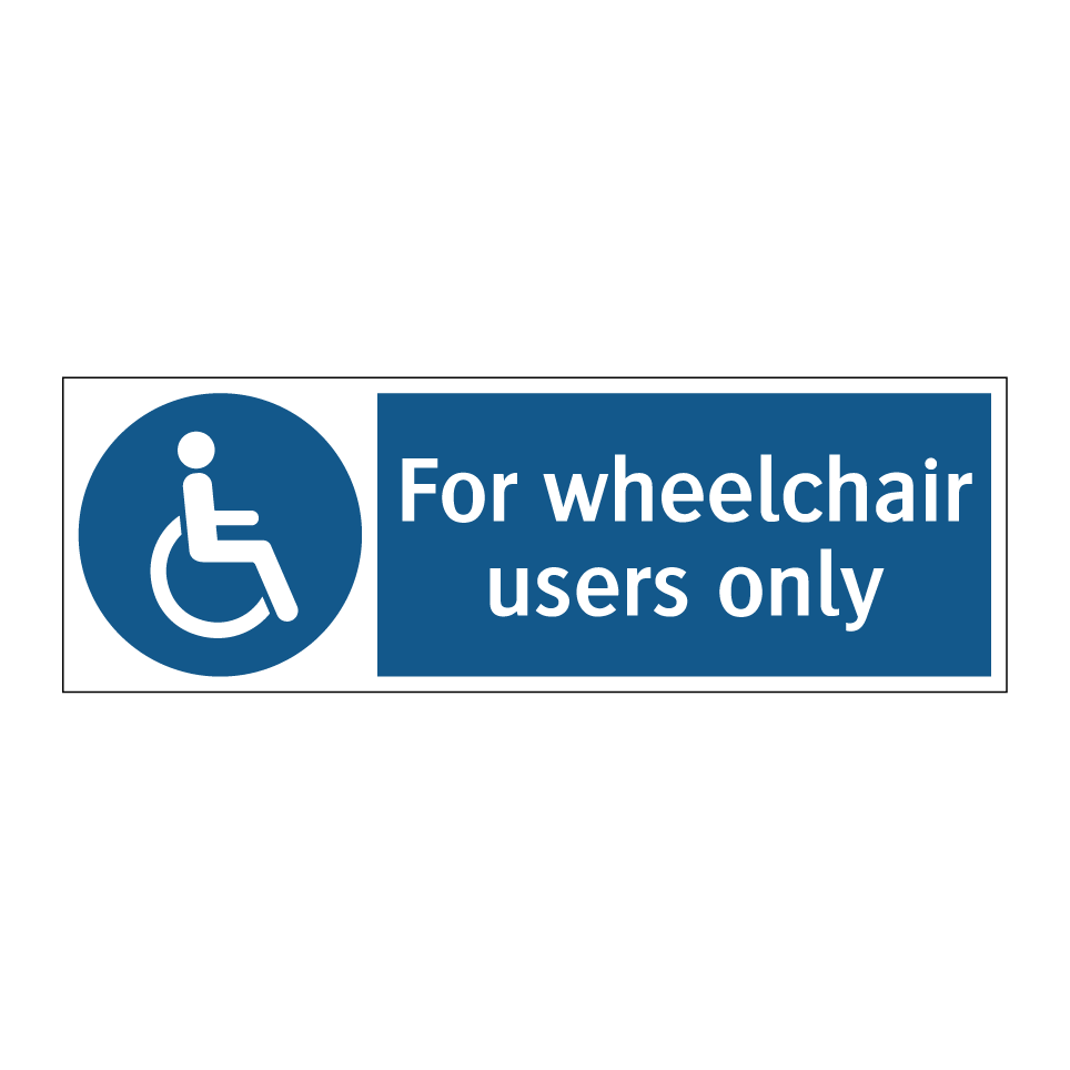 For wheelchair users only