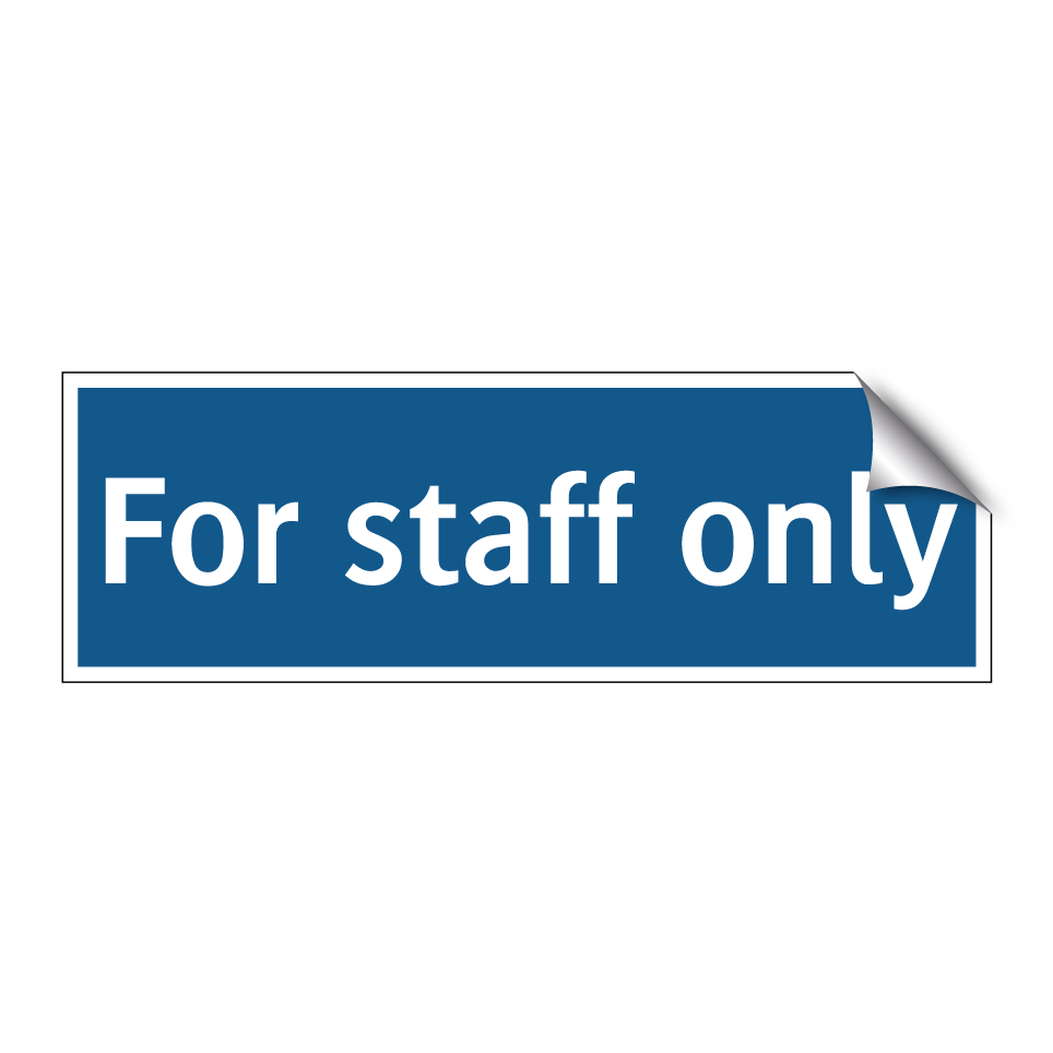 For staff only