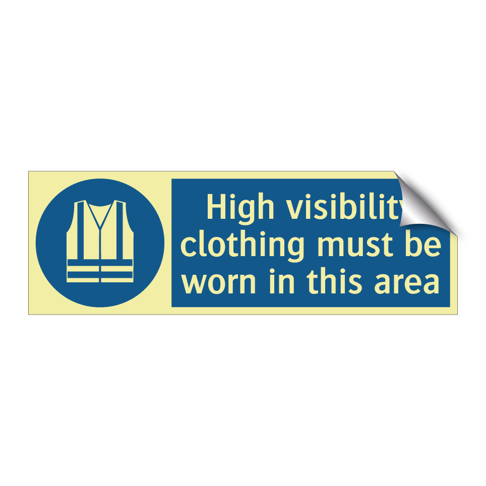 High visibility clothing must be worn in this area