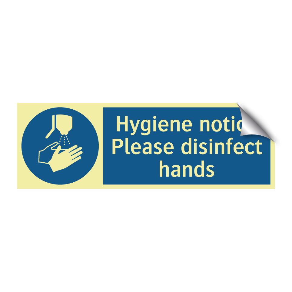 Hygiene notice Please disinfect hands