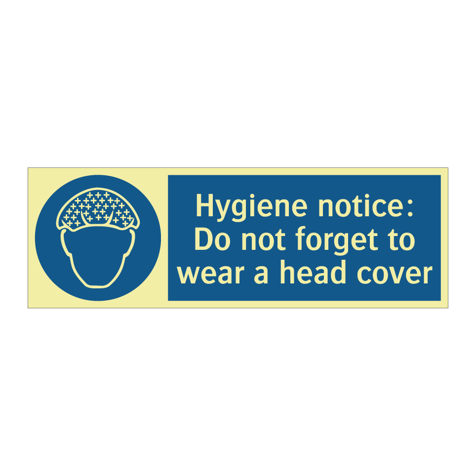 Hygiene notice: Do not forget to wear a head cover