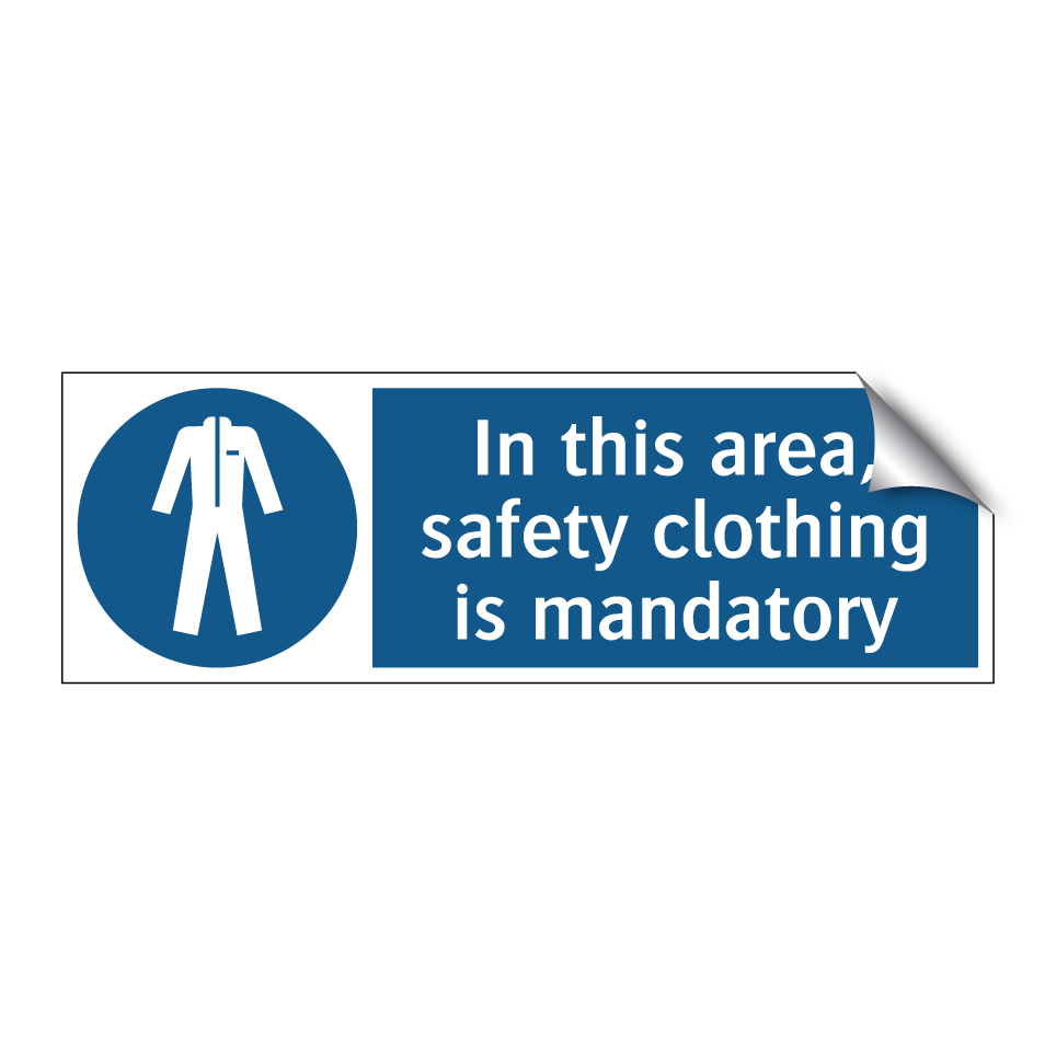 In this area, safety clothing is mandatory