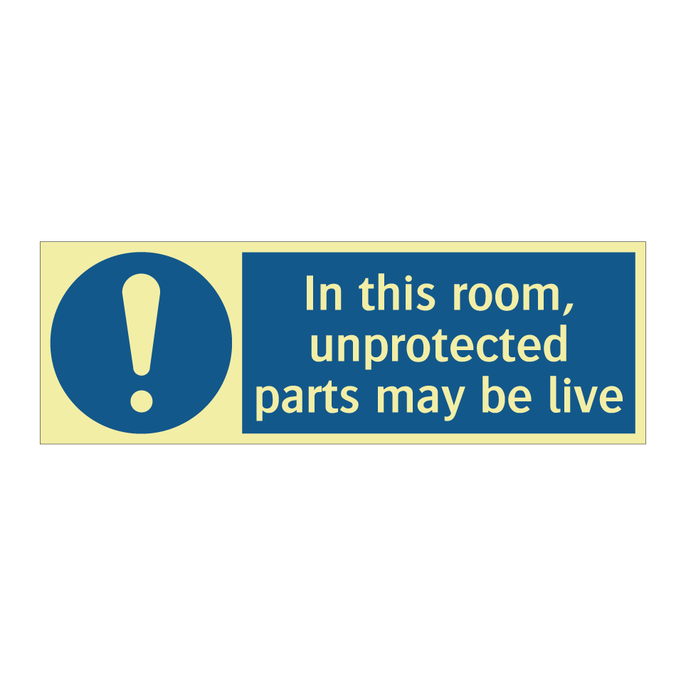 In this room, unprotected parts may be live