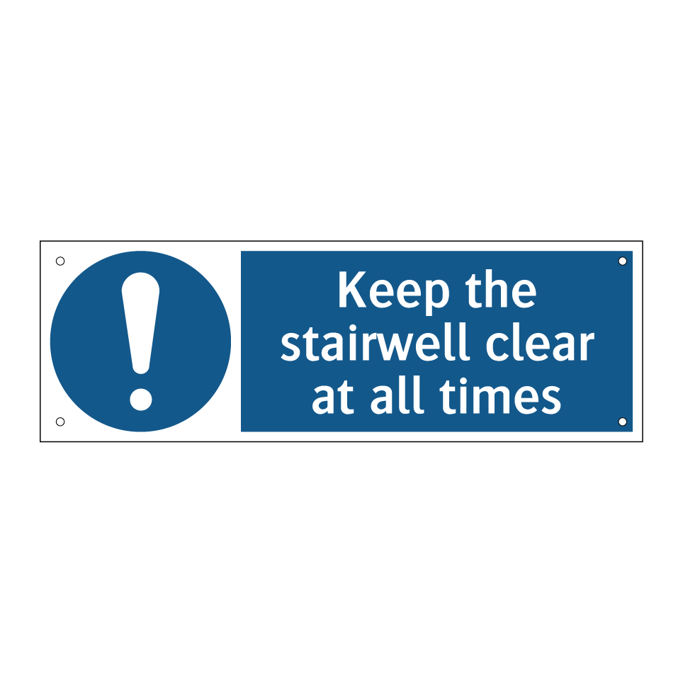 Keep the stairwell clear at all times