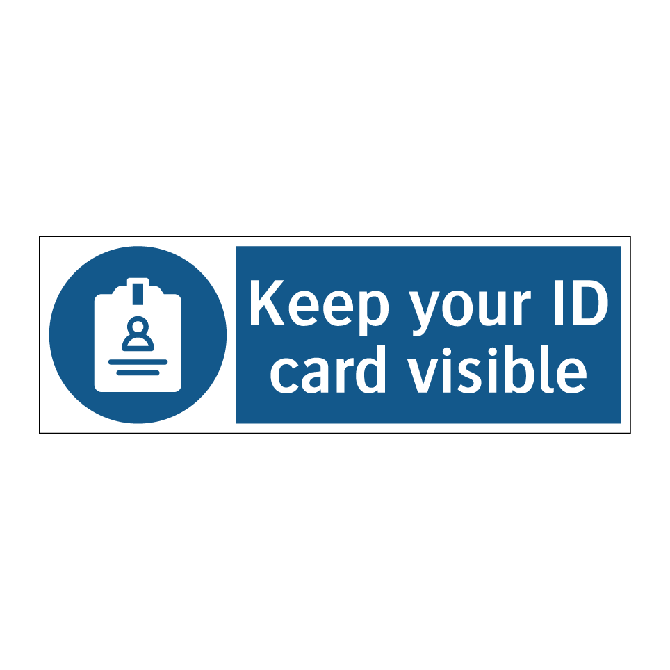 Keep your ID card visible