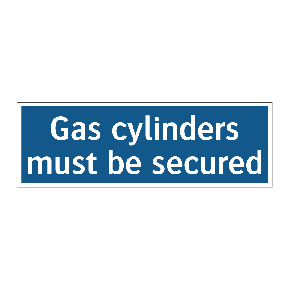 Gas cylinders must be secured