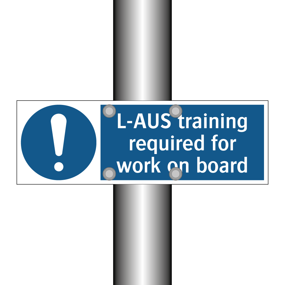 L-AUS training required for work on board