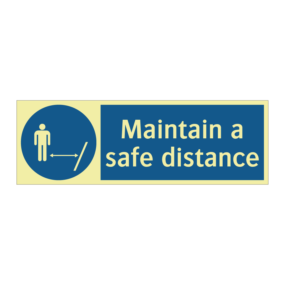 Maintain a safe distance