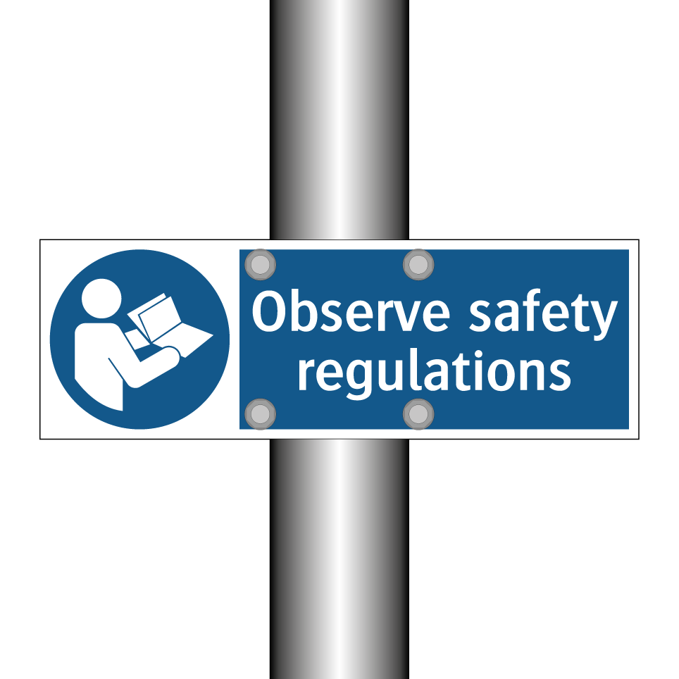 Observe safety regulations