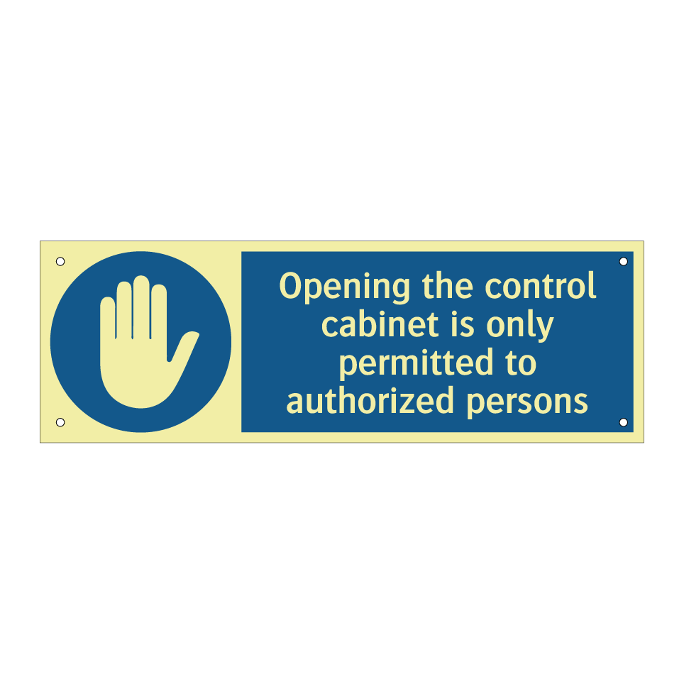 Opening the control cabinet is only permitted to authorized persons