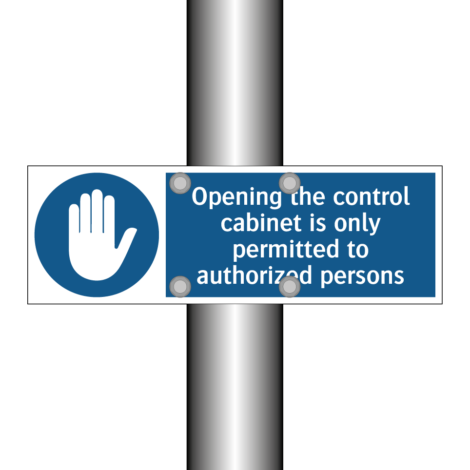 Opening the control cabinet is only permitted to authorized persons