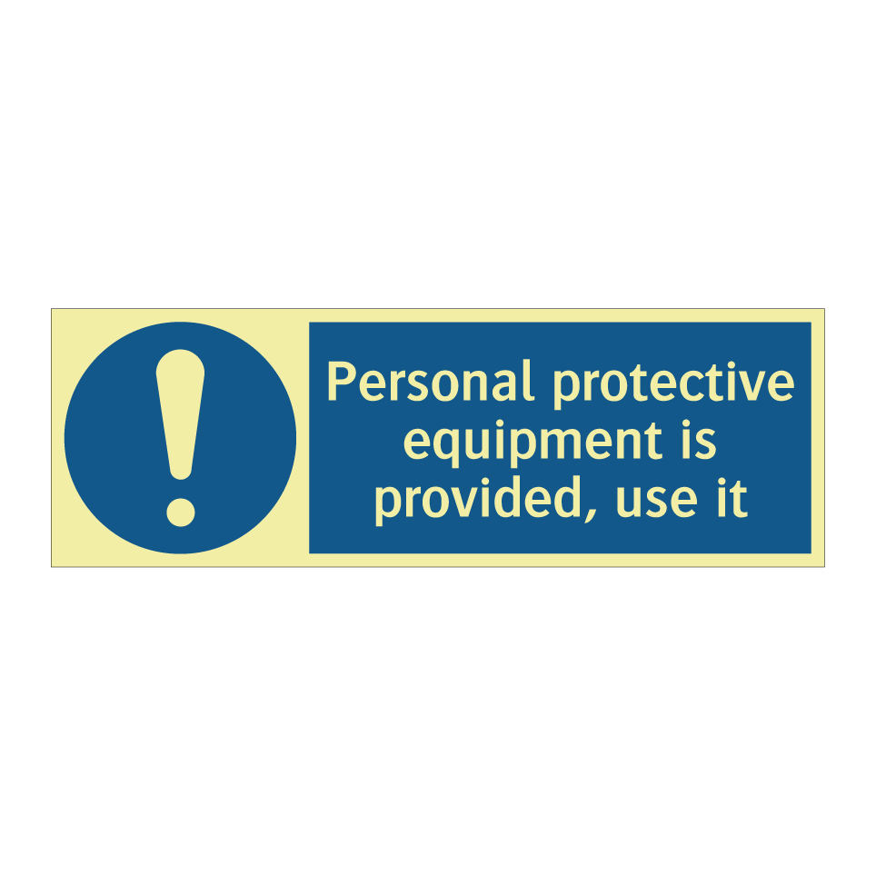 Personal protective equipment is provided, use it