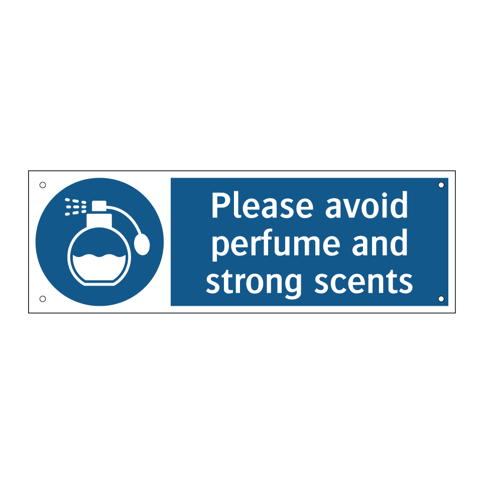 Please avoid perfume and strong scents