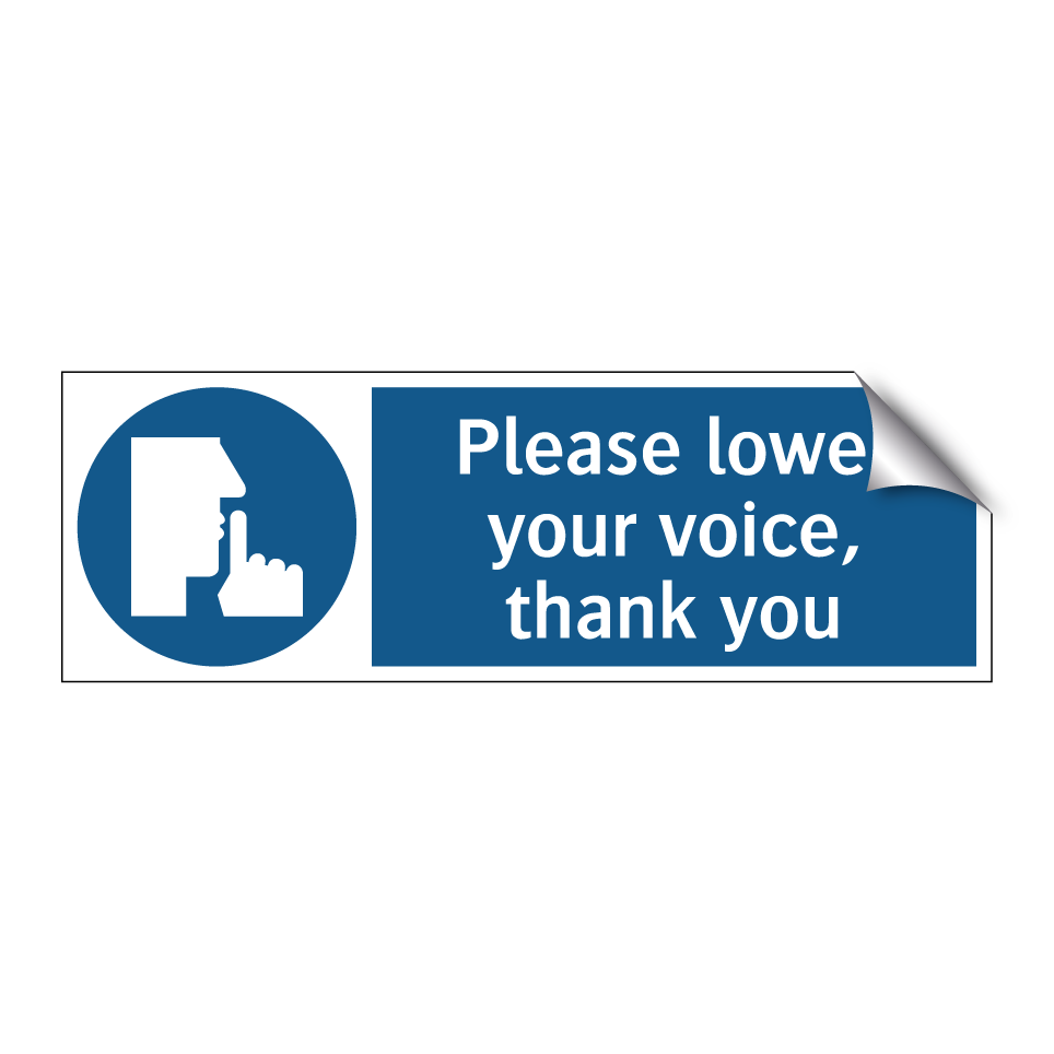 Please lower your voice, thank you