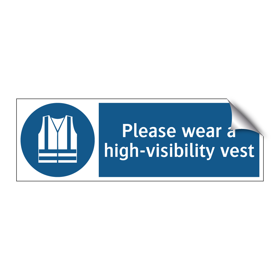 Please wear a high-visibility vest