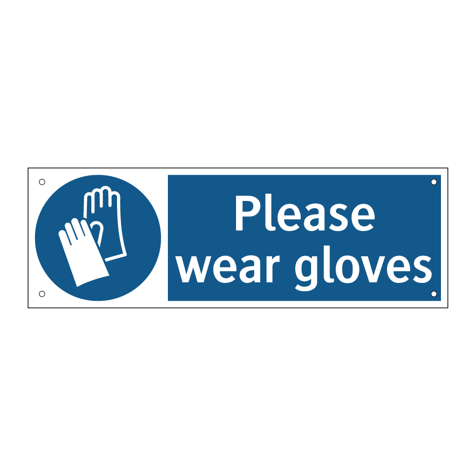 Please wear gloves