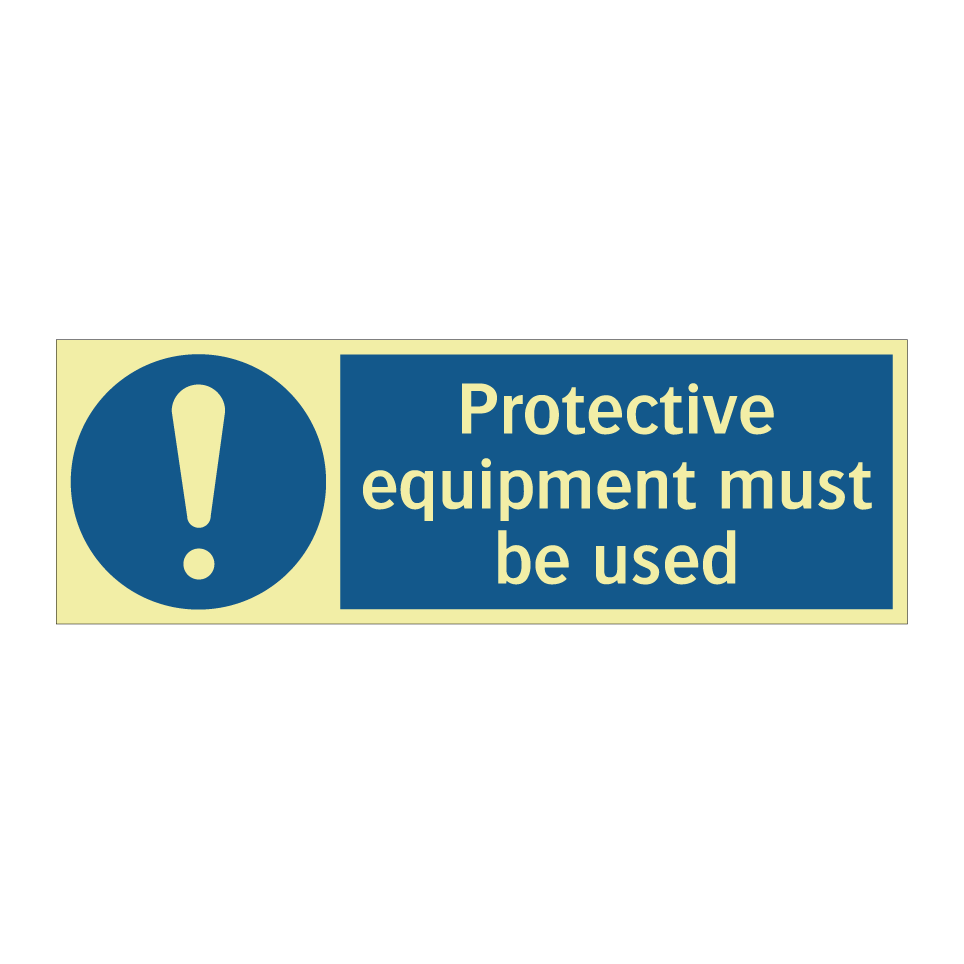 Protective equipment must be used