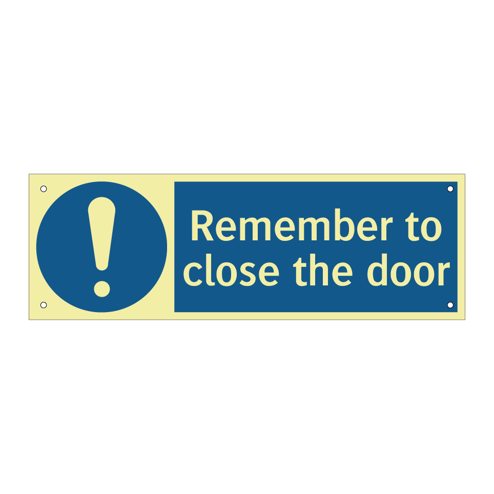 Remember to close the door