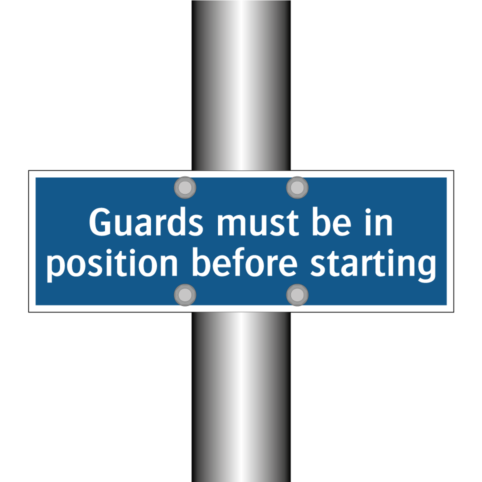 Guards must be in position before starting