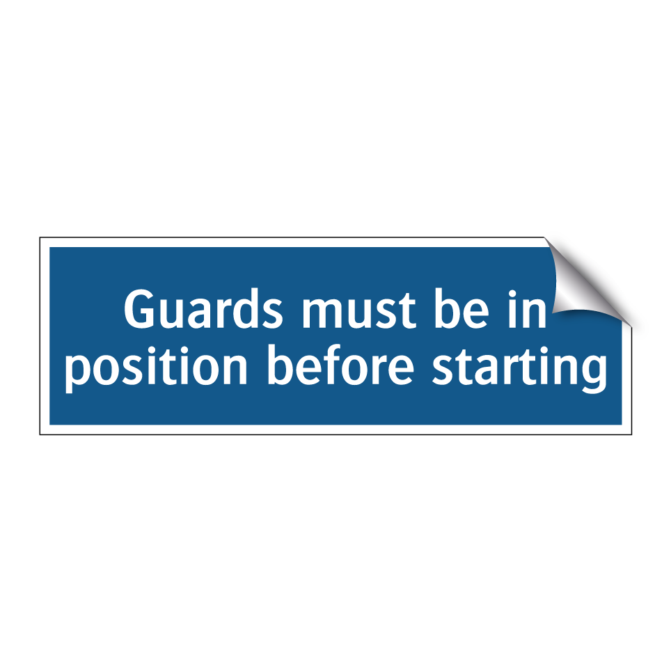 Guards must be in position before starting