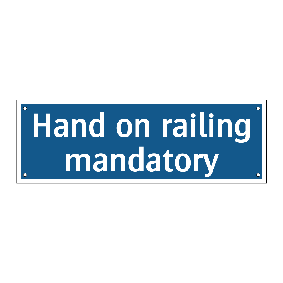 Hand on railing mandatory