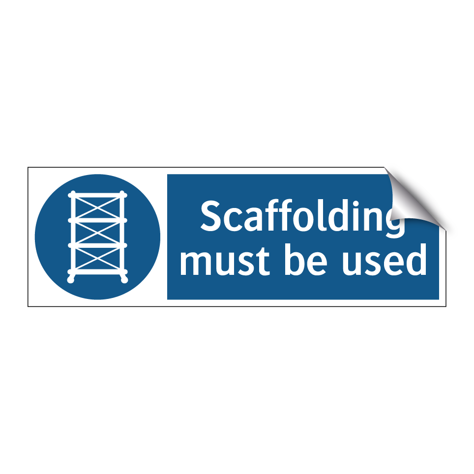 Scaffolding must be used