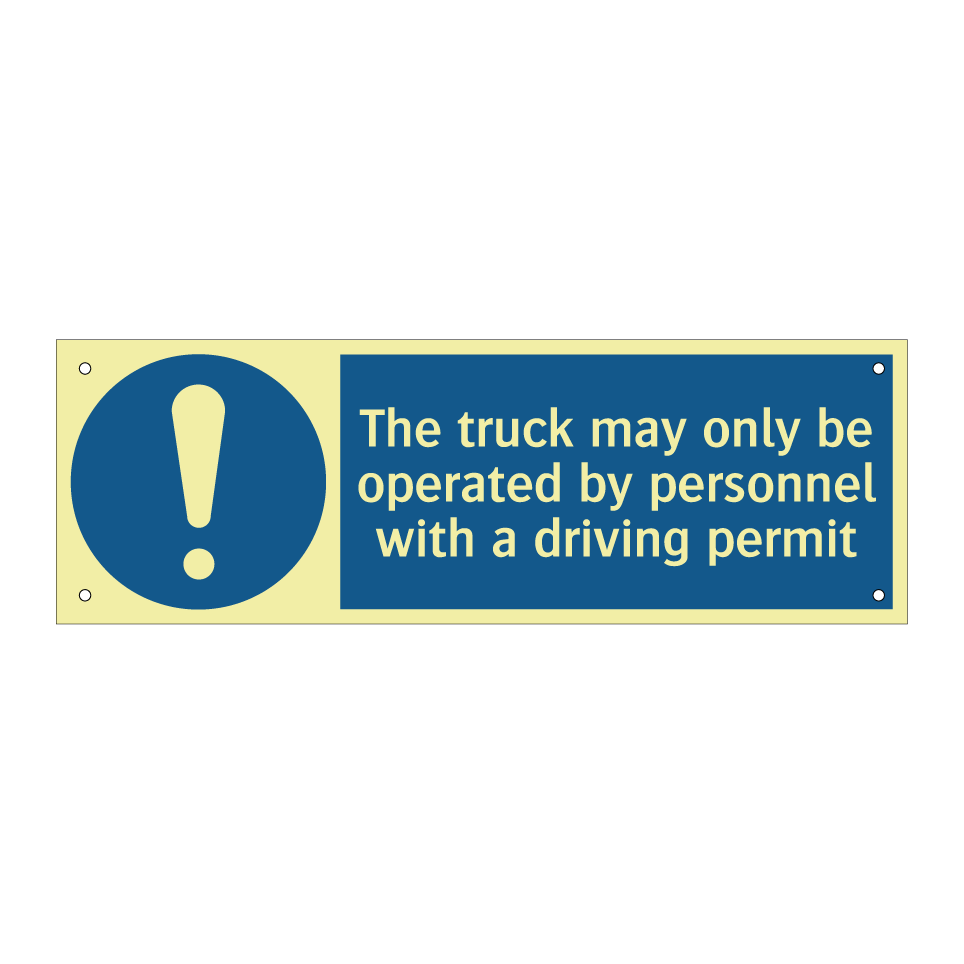 The truck may only be operated by personnel with a driving permit