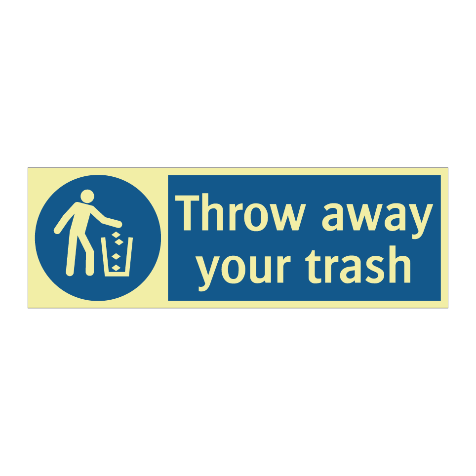 Throw away your trash