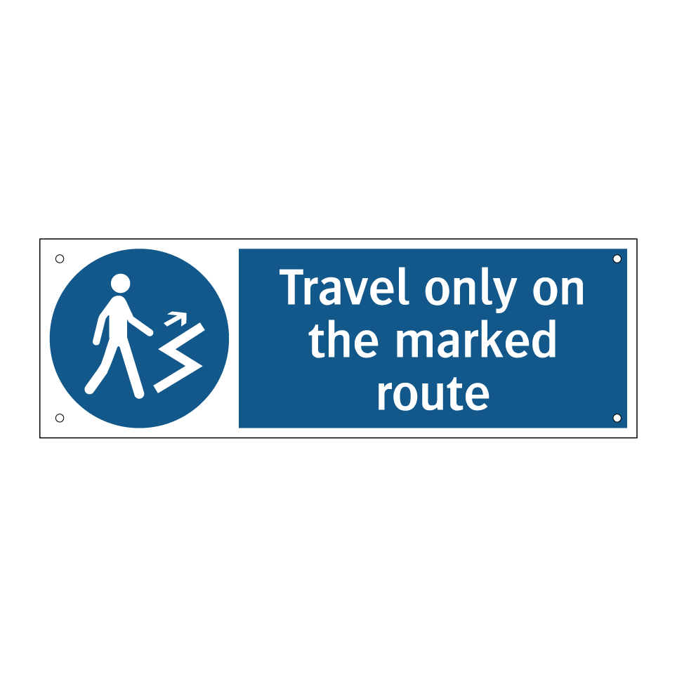 Travel only on the marked route