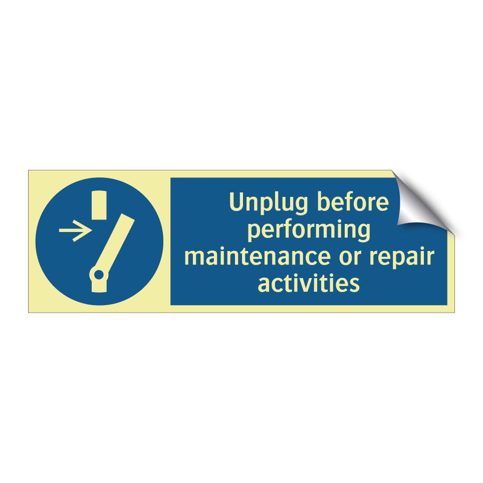 Unplug before performing maintenance or repair activities