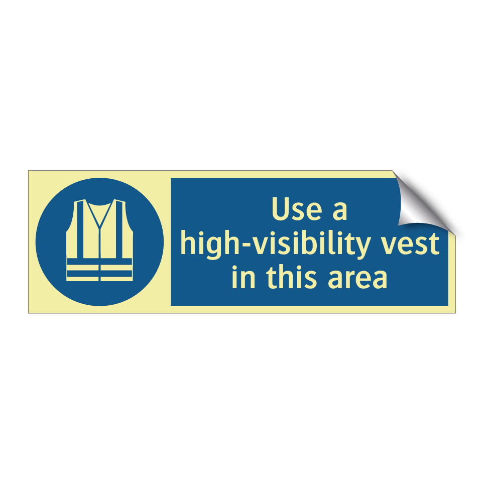 Use a high-visibility vest in this area