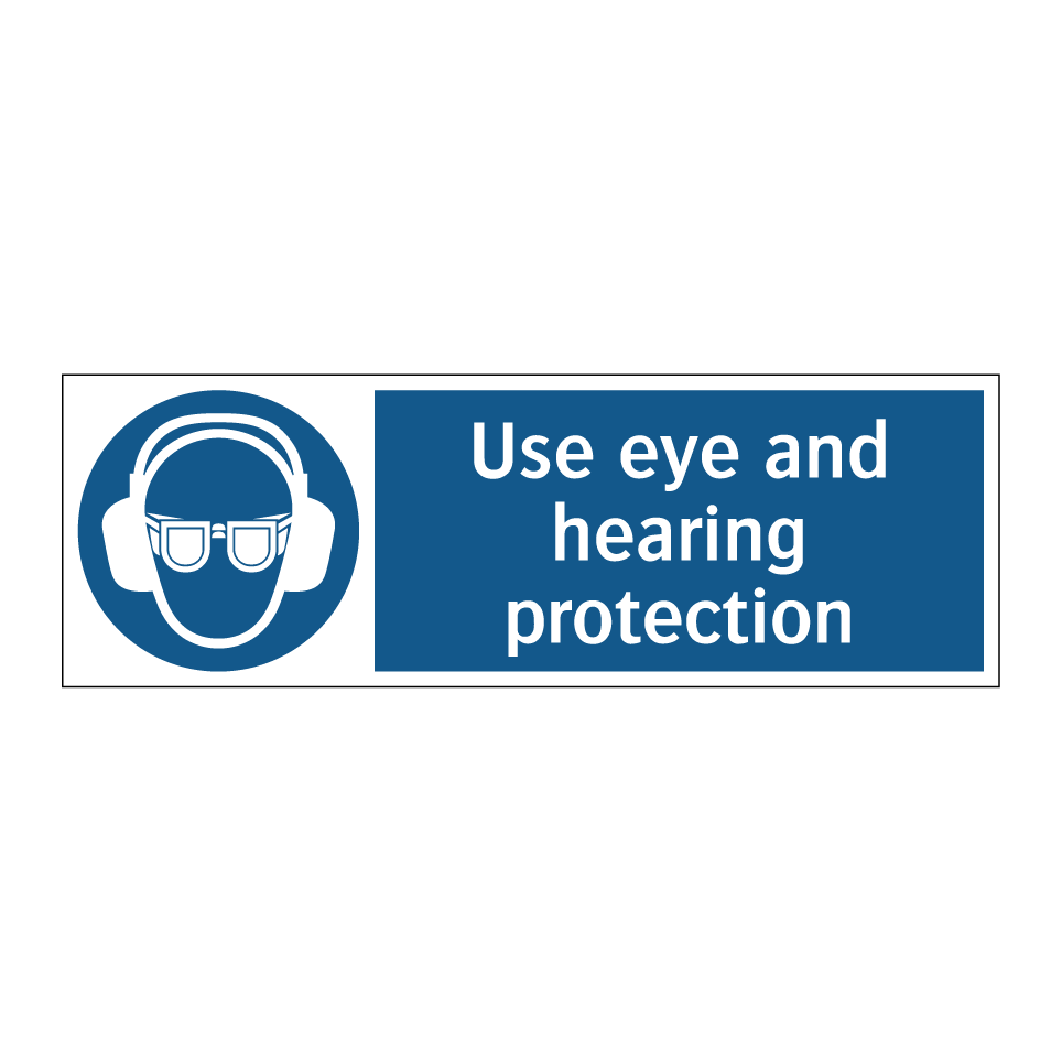 Use eye and hearing protection