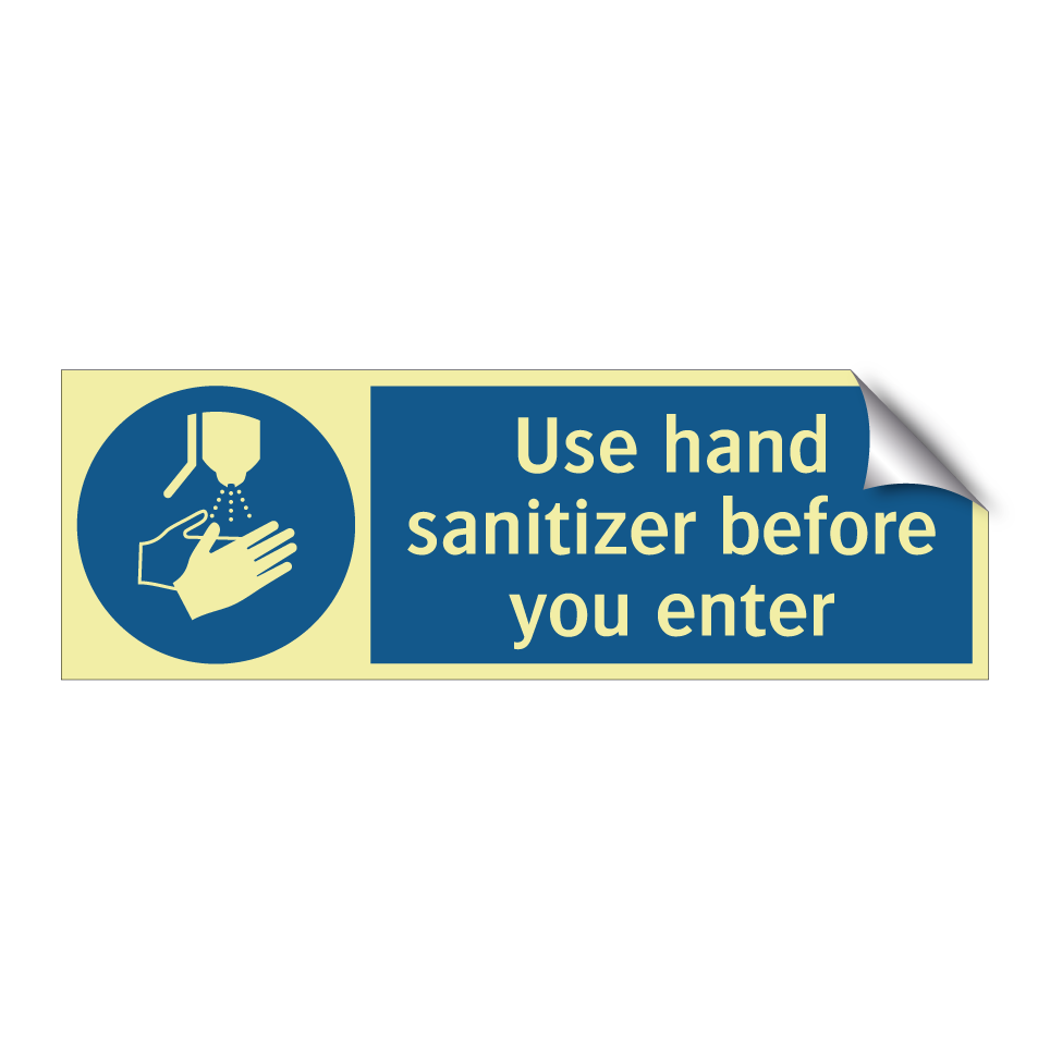 Use hand sanitizer before you enter