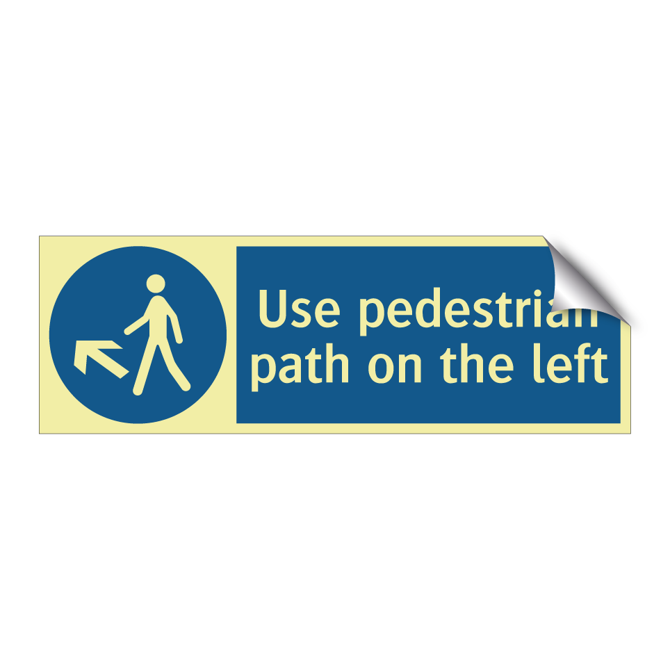 Use pedestrian path on the left