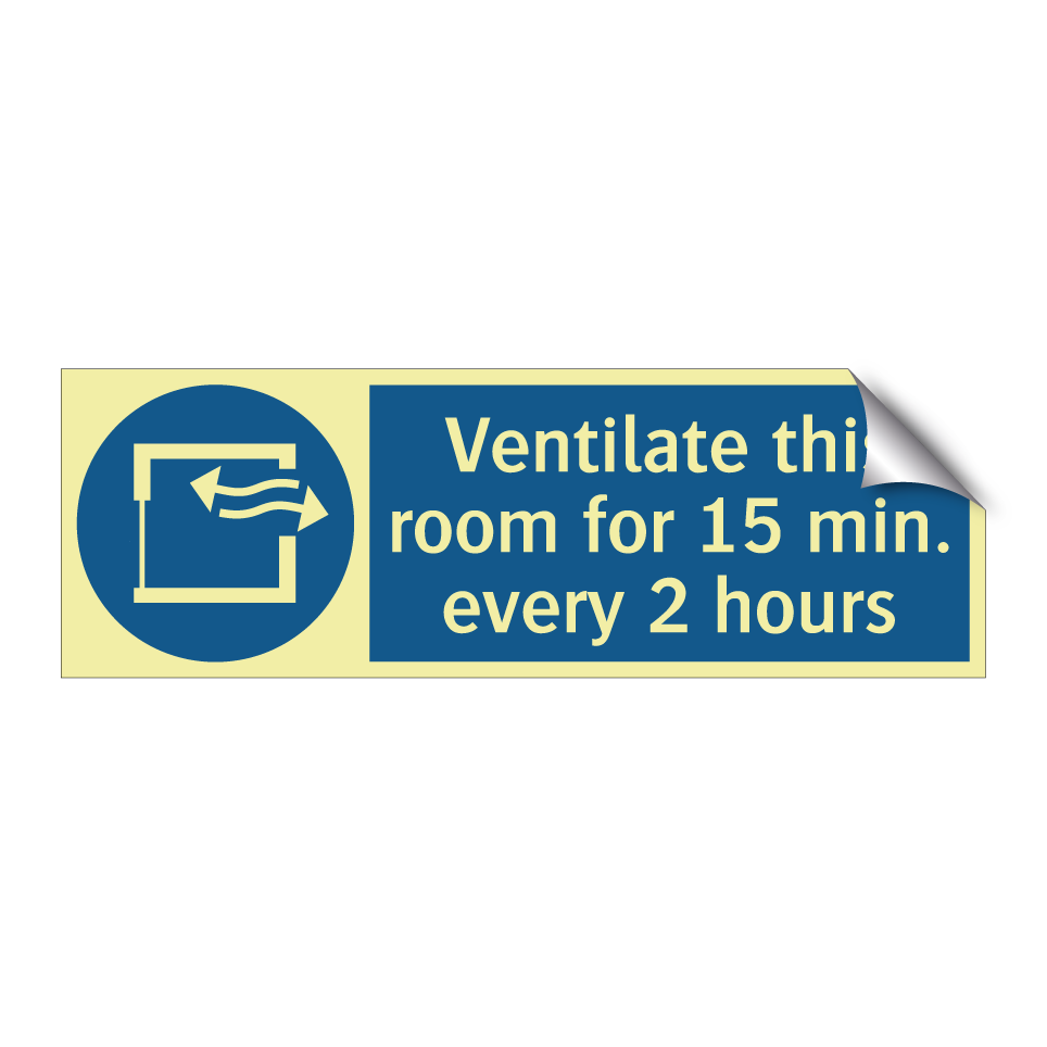 Ventilate this room for 15 min. every 2 hours