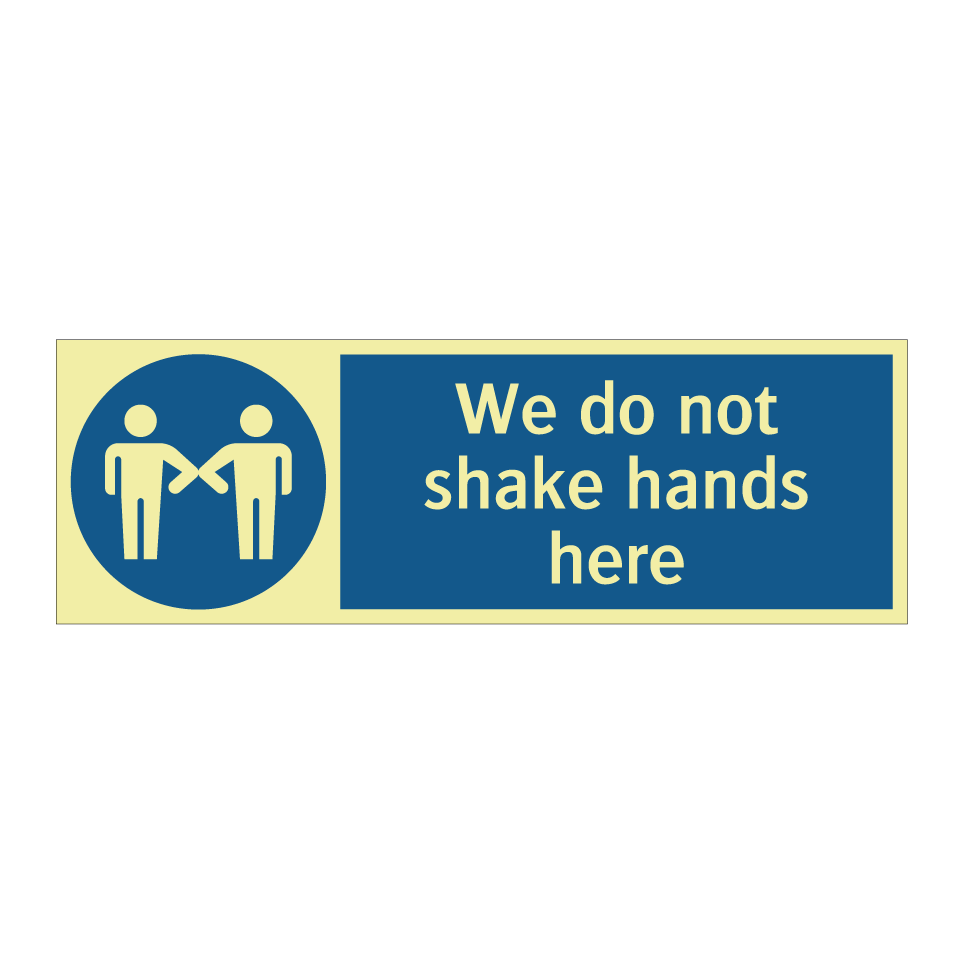 We do not shake hands here
