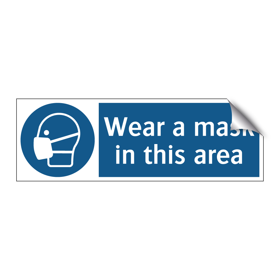 Wear a mask in this area