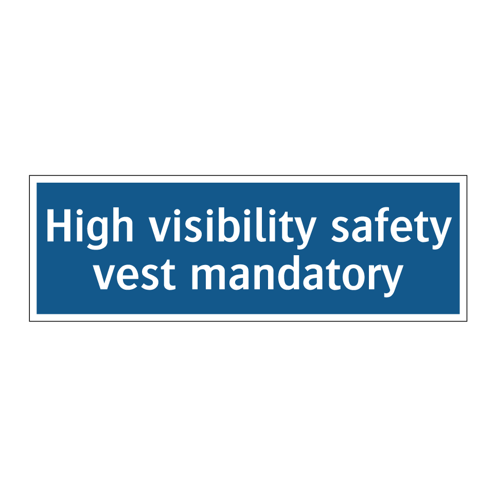 High visibility safety vest mandatory