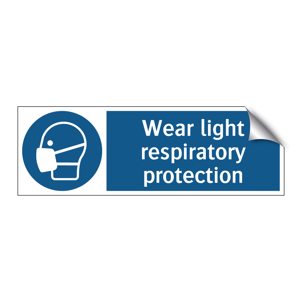 Wear light respiratory protection