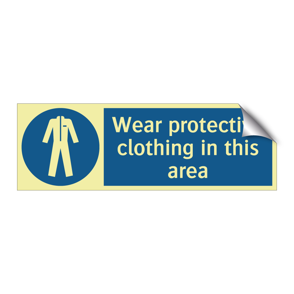 Wear protective clothing in this area
