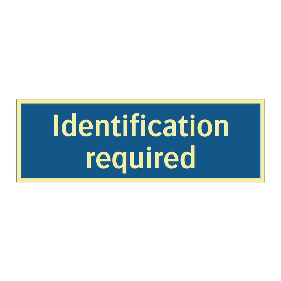 Identification required